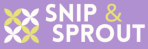 Snip & Sprout